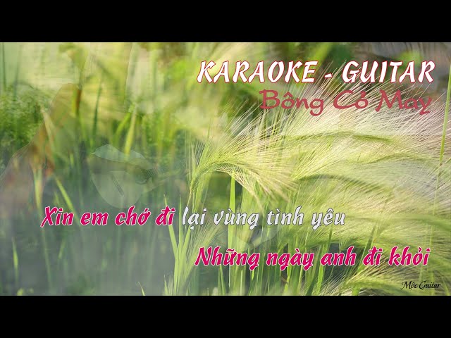 Karaoke Guitar || Bông Cỏ Mây || Mộc Guitar class=