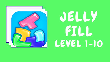 Jelly Fill Level 1-10 Gameplay