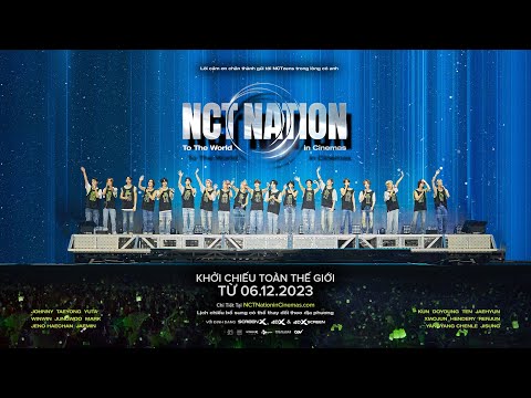 NCT NATION: To The World in Cinemas - NCT NATION: Vươn Tầm Thế Giới | Official Trailer