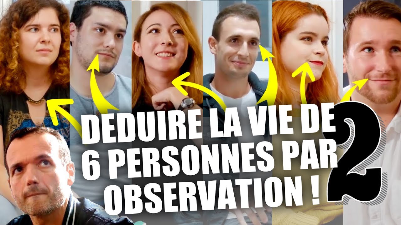 Déduire la vie de 6 personnes #2 - Mentalisme