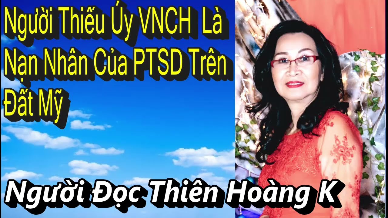 Người Thiếu Úy VNCH Là Nạn Nhân Của PTSD Trên Đất Mỹ / Tác Giả Lê Thành Giai
