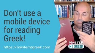 Greek NT: Don't use a mobile device for reading Greek! screenshot 2