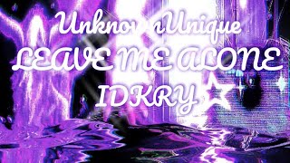 Leave Me Alone Ft. Idkry Official Lyric Video