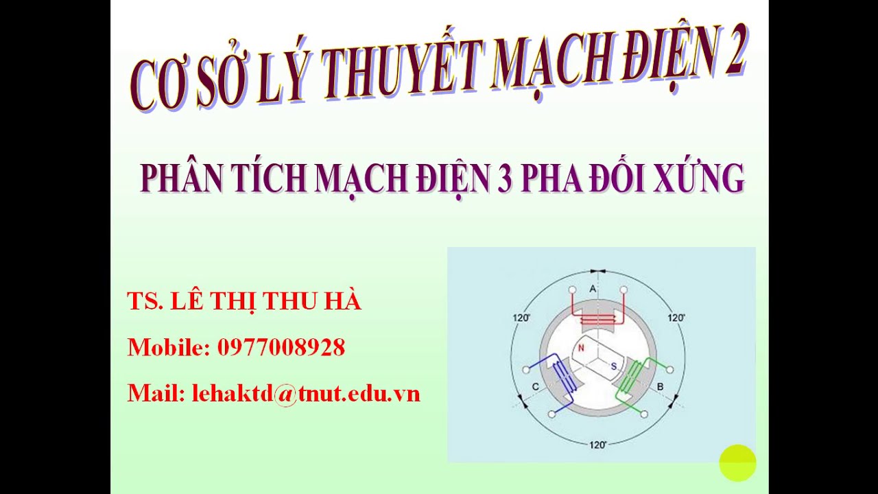 Phân tích Mạch điện 3 pha Đối xứng - youtube
