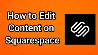 How to Edit Content on Squarespace