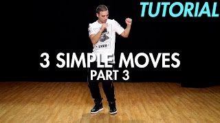 3 Simple Dance Moטes for Beginners - Part 3 (Hip Hop Dance Moves Tutorial) | Mihran Kirakosian