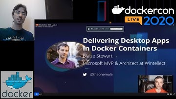DockerCon 2020: Delivering Desktop Apps | Reaction