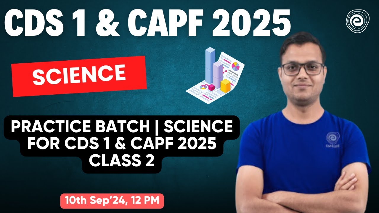 CDS 1 & CAPF 2025 | Practice Batch | Science for CDS 1 & CAPF 2025 ...
