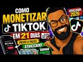 Como Monetizar o TikTok em 21 Dias (Passo a Passo Atualizado 2026) 💰 Ganhar Dinheiro Rápido