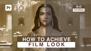 Color Correction or Grading in Adobe Premier Pro | Film Look | Hindi Tutorial