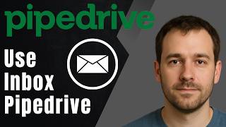 How to Use the Pipedrive Inbox (2026 Step-by-Step Beginner Tutorial)