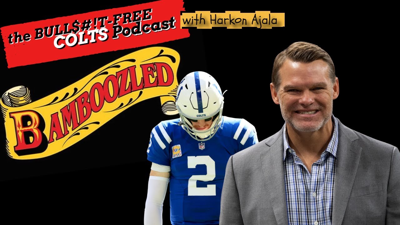 Ballard's Tryin' To BAMBOOZLE You & Use Carson Wentz To Do It | The BULL$#!T-FREE Colts Podcast |#57