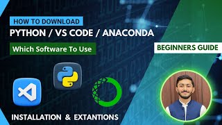 How to Download & install Anaconda, VS Code & Python Tutorial For Beginners Installation Of Vs Code And Ananconda Python Tutorial Series For Absolute Beginners
