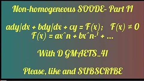 Solution to Non-Homogeneous Second Order Ordinary Differential Equation– F(x) is a polynomial