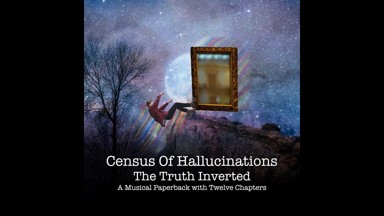 Census Of Hallucinations - The Truth Inverted trailer