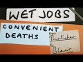Wet Jobs: Convenient Deaths from Thatcher to Blair