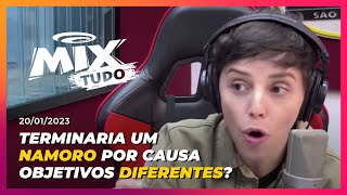 Download Lagu Terminaria um relacionamento por causa de objetivos diferentes? - Mix Tudo - 20/01/2023