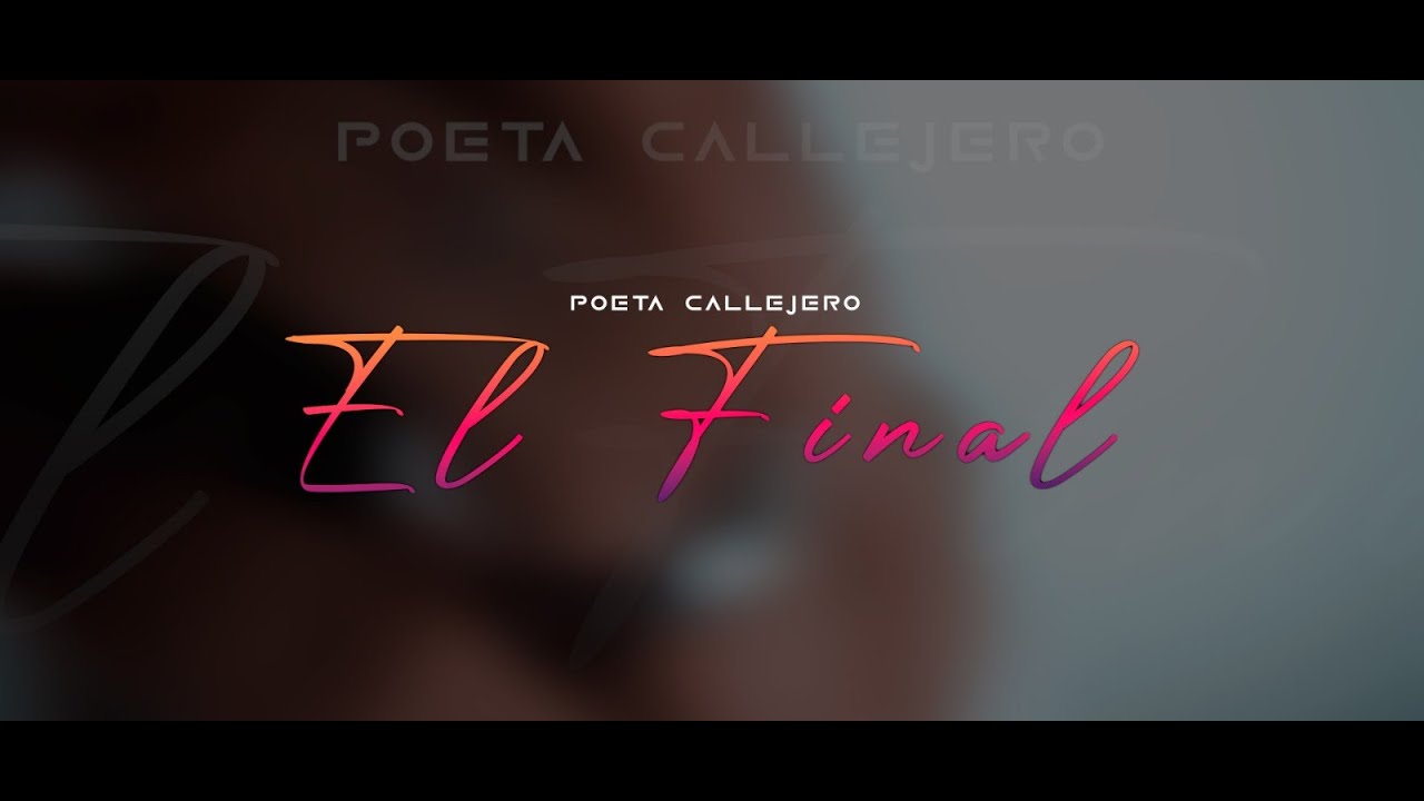 EL POETA CALLEJERO - EL FINAL (VIDEO OFICIAL)