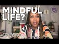 Mindful Life