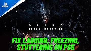 How To Fix Alien: Rogue Incursion Lagging, Stuttering or Freezing Issue On PS5