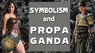 Symbolism & Propaganda in Popular Culture