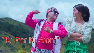 Ki Por Ki Aiom || A video song by Shek Sohphoh