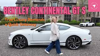 Bentley Continental GTS: When True Luxury Demands a Quick Getaway