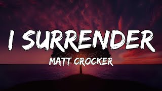 I SURRENDER (Lyrics)