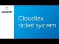 Cloudiax ticket system