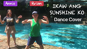 IKAW ANG SUNSHINE KO - Dance Cover
