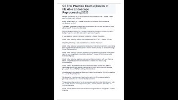 CBSPD Practice Exam 2Basics of Flexible Endoscope Reprocessing2023