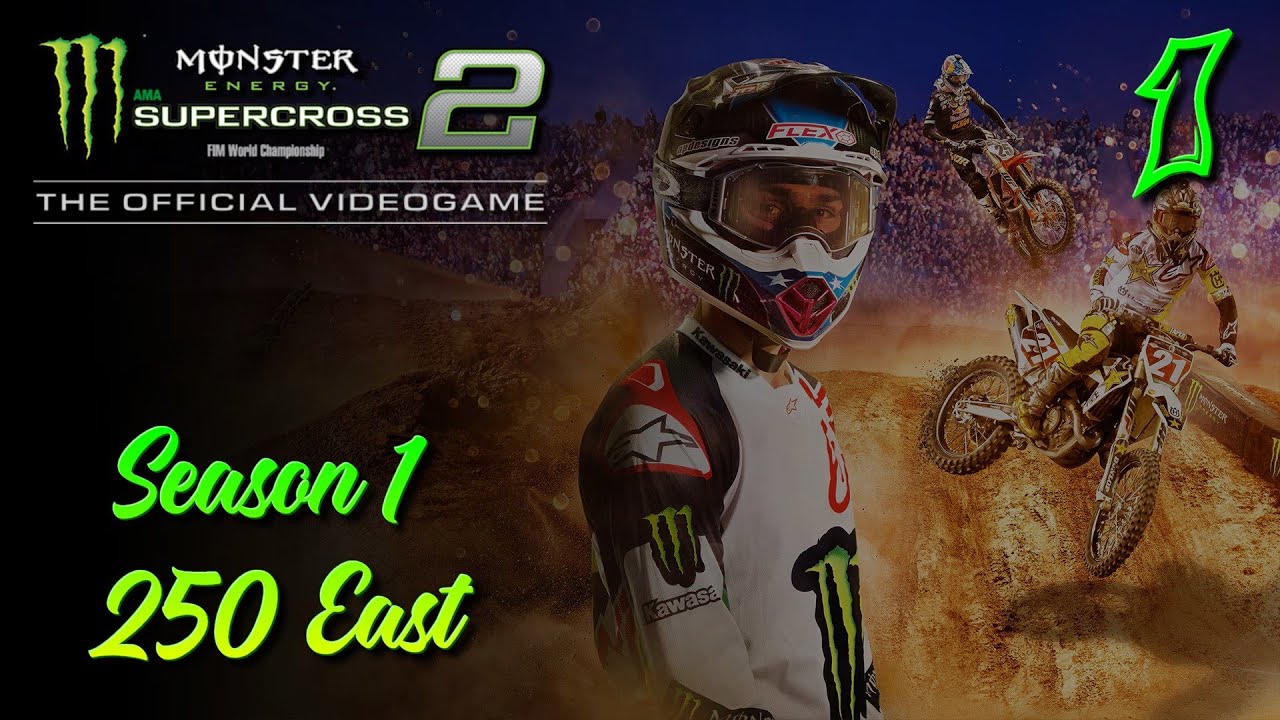 Monster Energy Supercross 2 | Kariéra #1 | 250 East