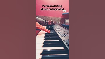 Pardesi starting music on ctk-2550/play by Sameer