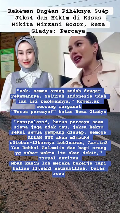 r3kaman duga4n Su4p dik4sus #nikitamirzani dan #rezagladys b0cor #shortvideo #trending #fyp #artist