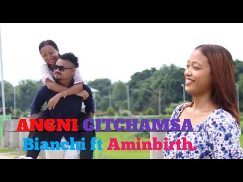 Angni Gitchamsa Bianchi ft Aminbirth,coming soon garo official video Angni Gitchamsa Bianchi ft Aminbirth,coming soon garo official video