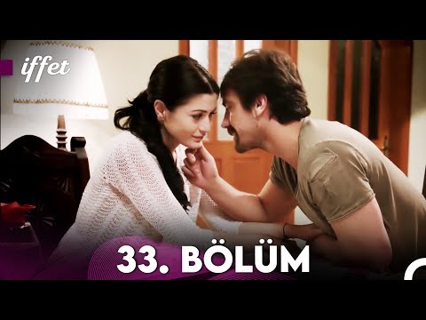 İffet 33. Bölüm