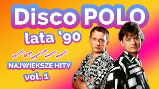 📀🔥 DISCO POLO HITY LAT '90🔥📀 SKŁADANKA VOL 1 📀