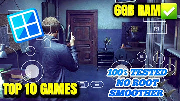Top 10 Games That Runs On Winlator With 6GB RAM