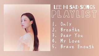 Lee Hi Sad Songs Playlist