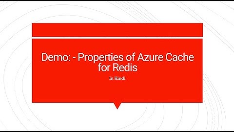80. Properties of Azure Cache for Redis