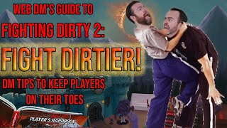 Fighting Dirtier & KICKSTARTER ANNOUNCEMENT! | 5e D&D | TTRPG by Web DM 28,239 views 2 years ago 30 minutes