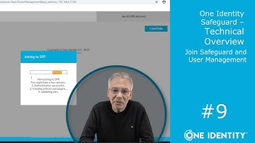 One Identity Safeguard | Technical Overview #9 | Join Safeguard and User Management