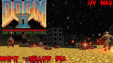 Doom II: Interception II (UV Max) - Map: 17 - Yellow Sea