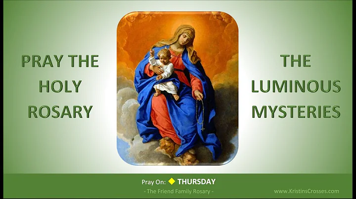 Pray the Holy Rosary: The Luminous Mysteries  (Thu...