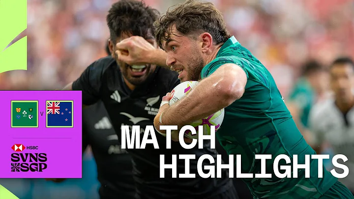 Ireland STUN the All Blacks 🤯 | v New Zealand | HSBC SVNS Singapore 2025 | Men's Match Highlights