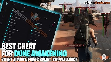 The Best Dune Awakening Cheats in Market - UNDETECTED Aimbot, ESP, Magic Bullet