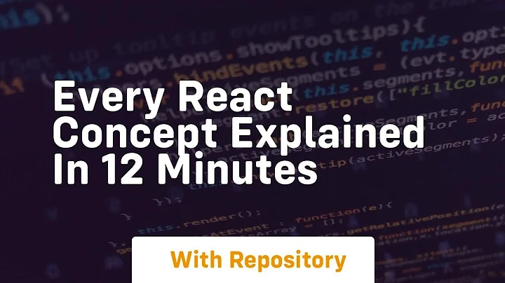 every react concept explained in 12 minutes