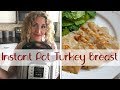 Instant Pot Turkey Breast Recipe