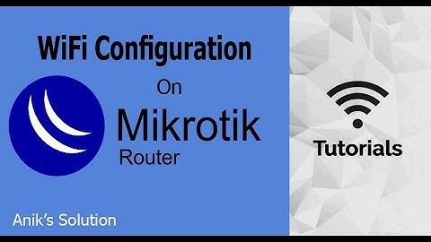 WiFi Setup with MikroTik Wireless Router | Latest Video 2021 |
