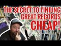 The secret to finding great records for cheap